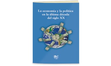 La economía y la política en la última década del siglo XX